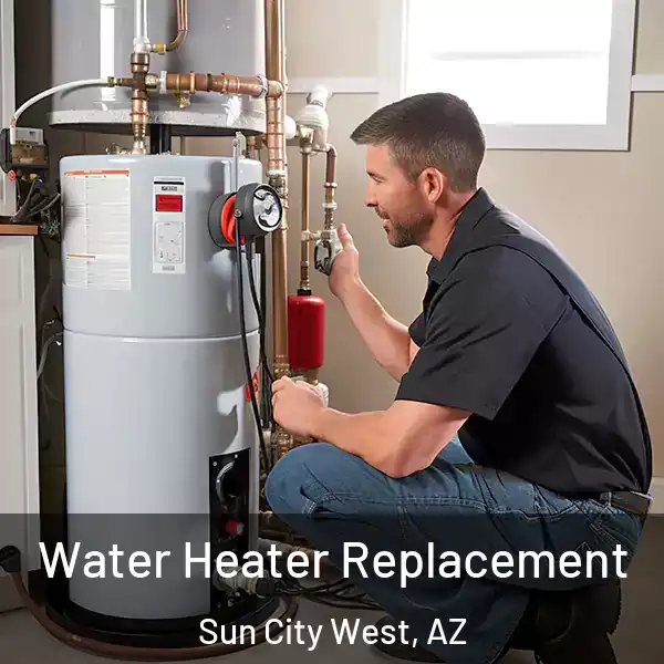  Water Heater Replacement Sun City West, AZ